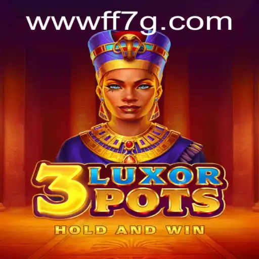 Discovering the Exotic World of 3LuxorPots