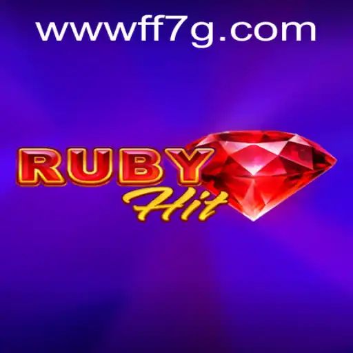 Exploring RubyHit: An Exciting Adventure in the World of FF7G.com